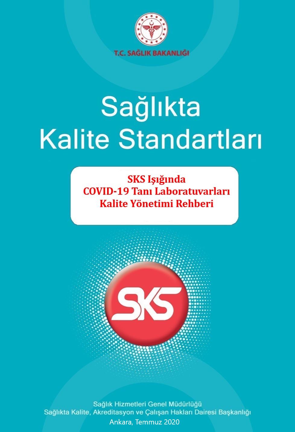 SKS Işığında COVID-19 Tanı Laboratuvarları